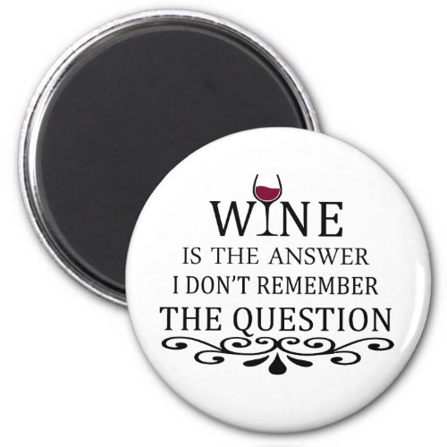 funny quote for wine lover magnet