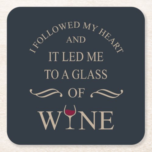 funny quote for wine lover square paper coaster