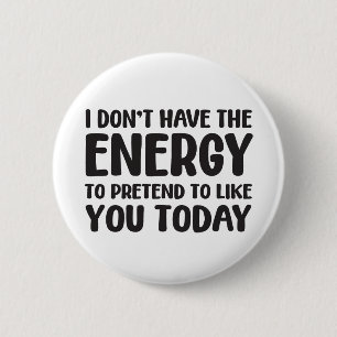 funny quote fun joke message humor sarcasm energy button