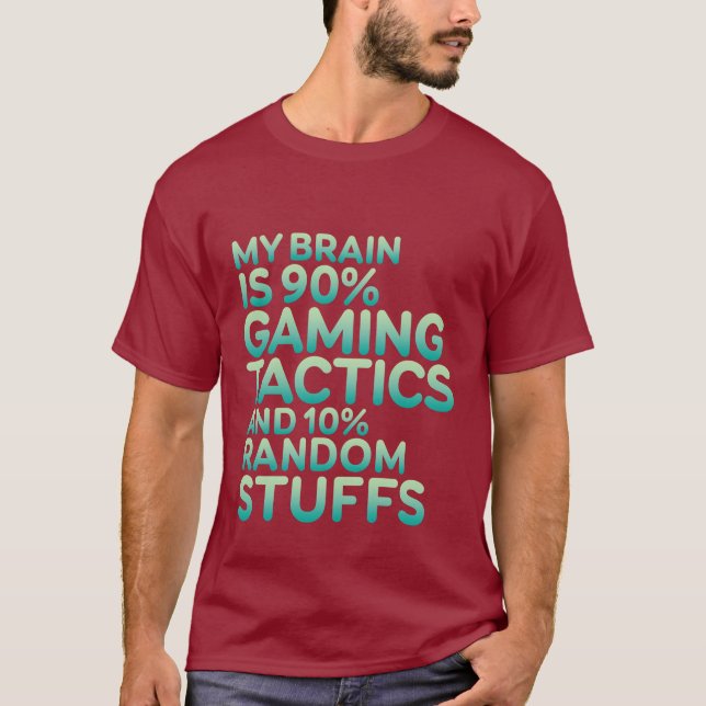 Funny Quote Gamer T-shirts for Gaming Nerds (Front)
