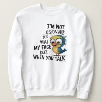 Funny Quote Graphic Sweatshirt