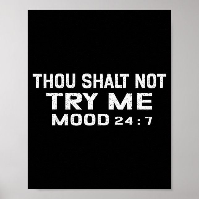 Funny Quote Graphic Thou Shalt Not Try Me, Mood 24 Poster (Front)