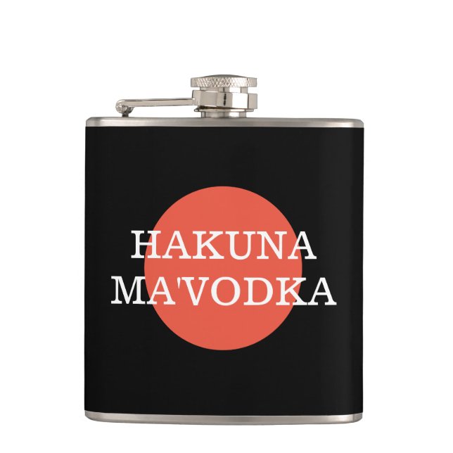 Funny Quote Hakuna Ma'Vodka Drinking Parody Flask (Front)