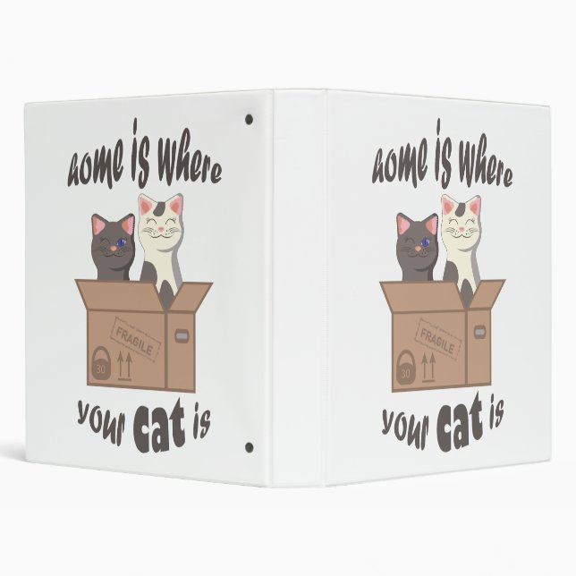 Funny quote Home is where your cat is 3 Ring Binder (Background)