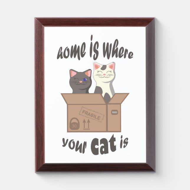 Funny quote Home is where your cat is Award Plaque (Vertical)