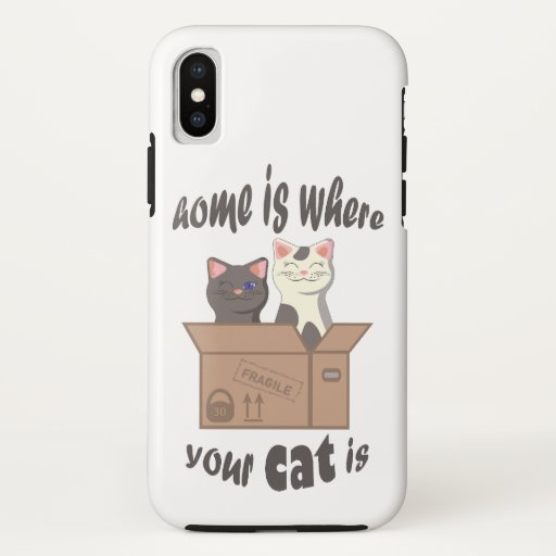 Funny quote Home is where your cat is iPhone X Case
