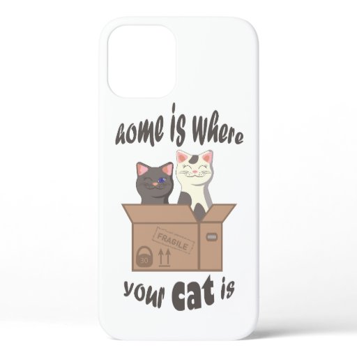 Funny quote Home is where your cat is iPhone 12 Case