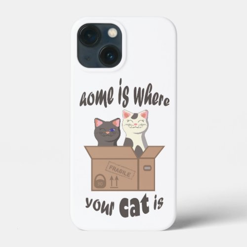 Funny quote Home is where your cat is iPhone 13 Mini Case