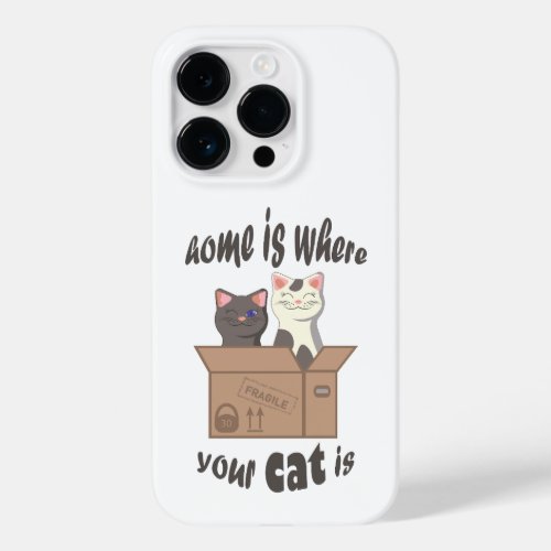 Funny quote Home is where your cat is Case_Mate iPhone 14 Pro Case