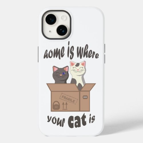 Funny quote Home is where your cat is Case_Mate iPhone 14 Case