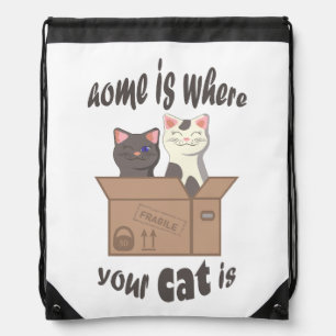 Funny quote Home is where your cat is Drawstring Bag