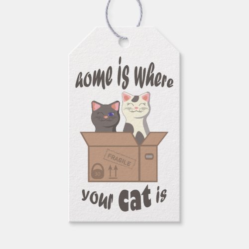 Funny quote Home is where your cat is Gift Tags