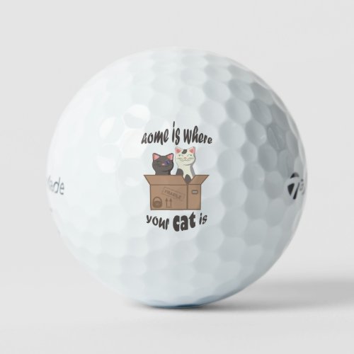 Funny quote Home is where your cat is Golf Balls