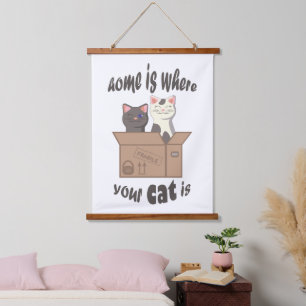 Funny quote Home is where your cat is Hanging Tapestry