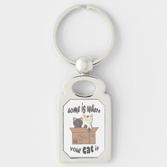 Funny quote Home is where your cat is Keychain (Front)