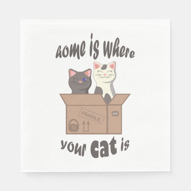 Funny quote Home is where your cat is Napkins (Front)