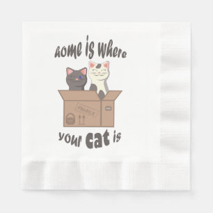 Funny quote Home is where your cat is Napkins
