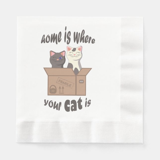 Funny quote Home is where your cat is Napkins (Front)