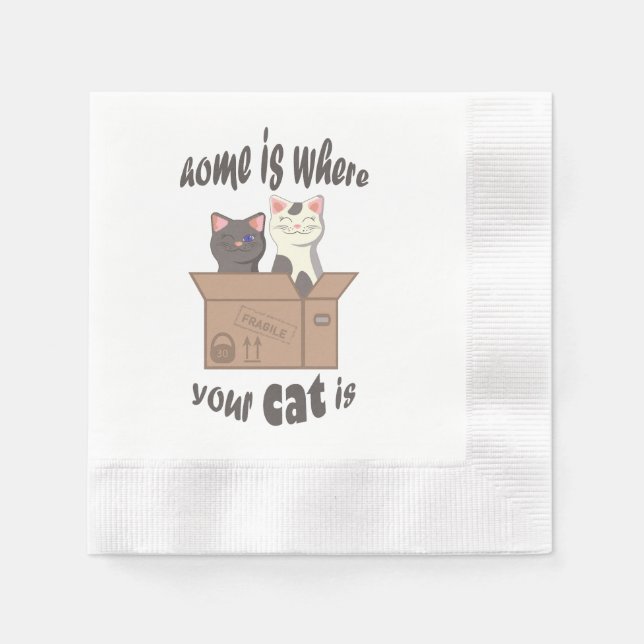 Funny quote Home is where your cat is Napkins (Front)