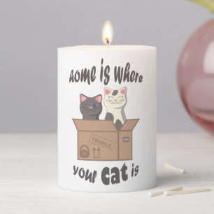 Funny quote Home is where your cat is Pillar Candle