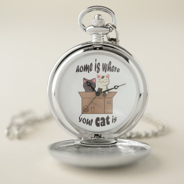 Funny quote Home is where your cat is Pocket Watch (Inside)