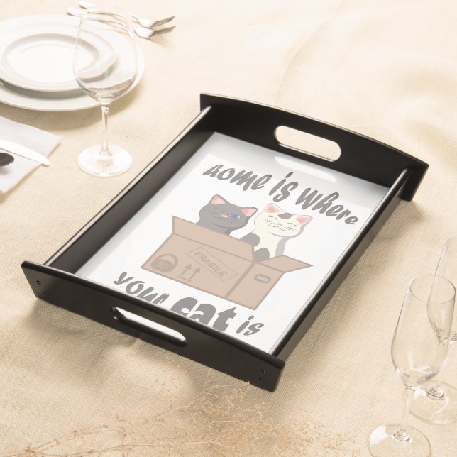 Funny quote Home is where your cat is Serving Tray (Front)