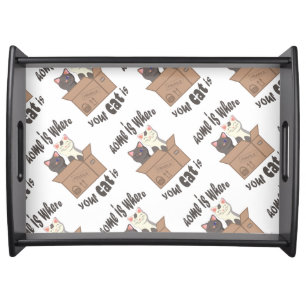 Funny quote Home is where your cat is Serving Tray