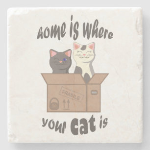 Funny quote Home is where your cat is Stone Coaster