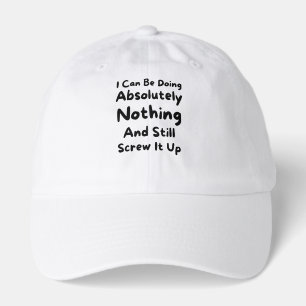 Funny Quote, Humor, Comedy, Sarcasm Hat