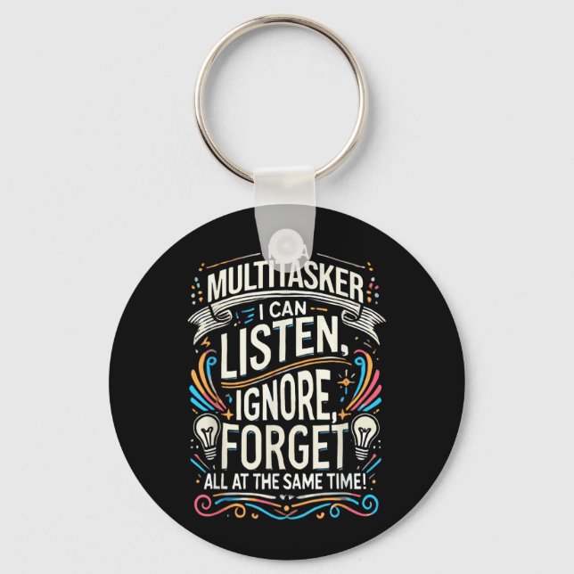 Funny Quote Humorous Multitask Funny Saying Keychain (Front)