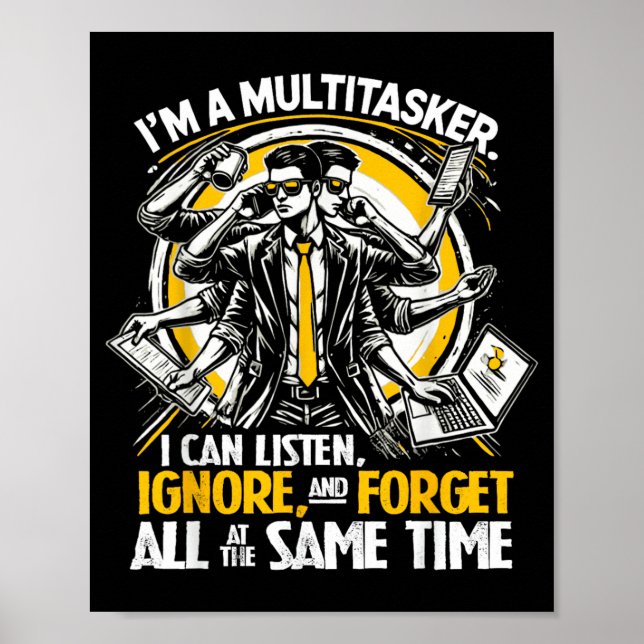 Funny Quote Humorous Multitask Funny Saying Poster (Front)