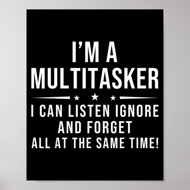 Funny Quote Humorous Multitask Funny Saying Poster (Front)