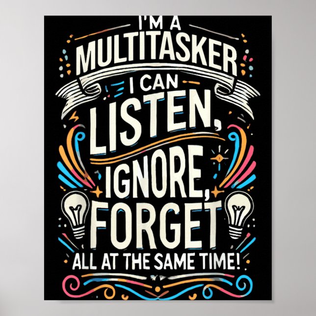 Funny Quote Humorous Multitask Funny Saying Poster (Front)