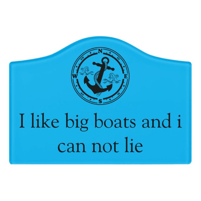 Funny Quote I Like Big Boats Stateroom Cruise Ship Door Sign (Small Crest Front)