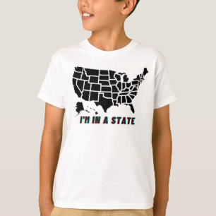 Funny Quote I'm In a State Kids Boy or Girl TShirt
