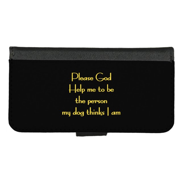 Funny Quote Inspired by a Dog's Devotion iPhone Wallet Case (Front (Horizontal))