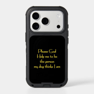 Funny Quote Inspired by a Dog's Devotion iPhone 17 Pro Case