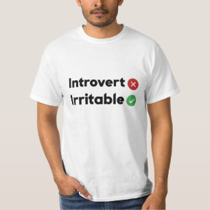 funny quote Introvert , Irritable T-Shirt