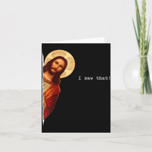 Funny Quote Jesus Meme I Saw That Christian Gift  Card