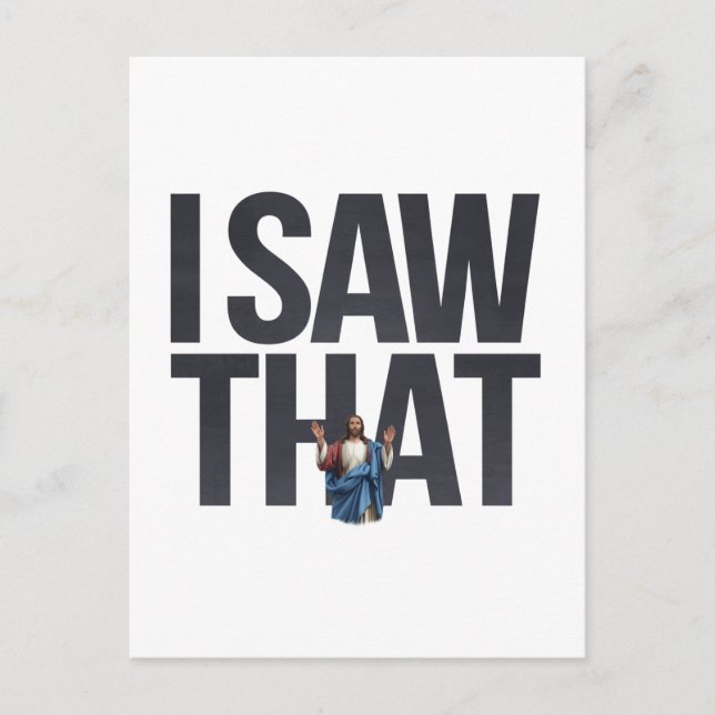 Funny Quote Jesus Meme I Saw That Christian Postcard (Front)