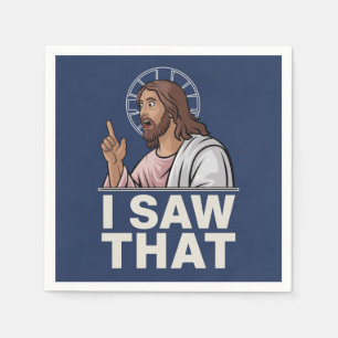 Funny Quote Jesus Meme I Saw That Christian Poster Napkins
