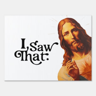 Funny Quote Jesus Meme I Saw That Christian Sign