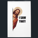 Funny Quote Jesus Meme, I Saw That Jesus Calendar<br><div class="desc">Jesus, also known as Jesus of Nazareth, is the central figure of Christianity, one of the world's major religions. Christians believe that Jesus is the Son of God and the Messiah prophesied in the Old Testament. Jesus was born in Bethlehem, Judea, in 4 or 6 BC. He was raised in...</div>