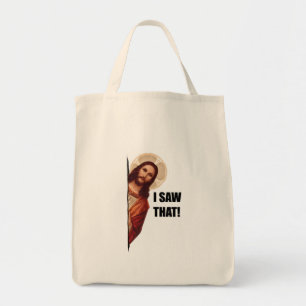 Funny Quote Jesus Meme, I Saw That Jesus Tote Bag