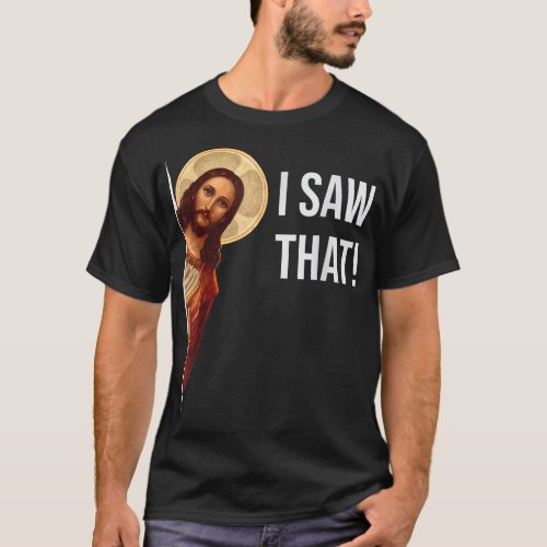 Funny Quote Jesus Memes I  T_Shirt