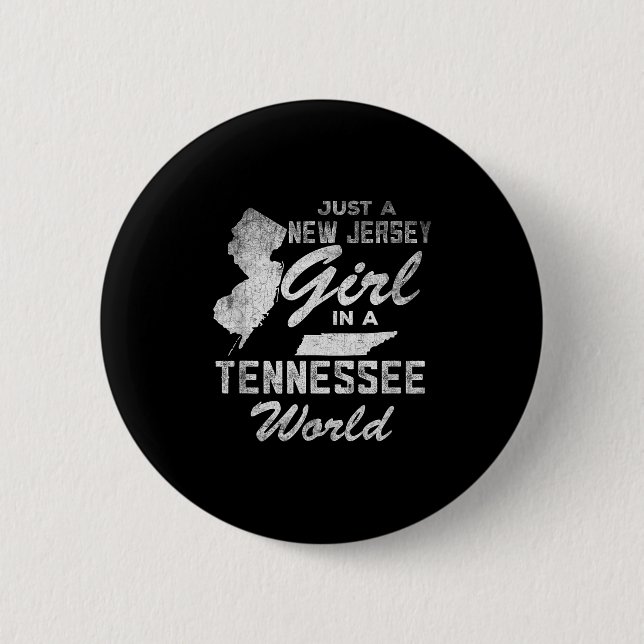 Funny Quote Just A New Jersey Girl In A Tennessee  Button (Front)