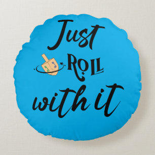 Funny Quote -Just Roll With Hanukkah Round Pillow