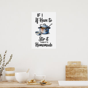Funny Quote Kitchen Poster