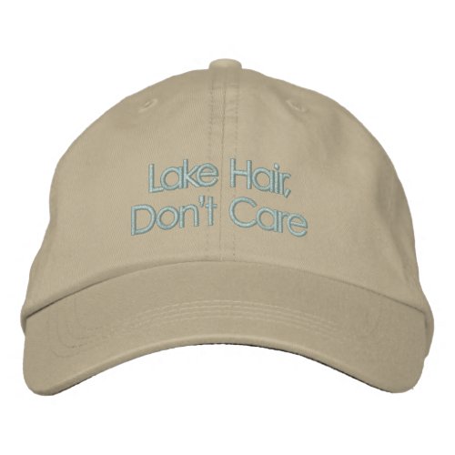 Funny Quote Lake Hair Dont Care Typography Embroidered Baseball Cap