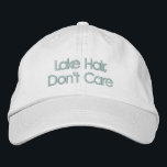 Funny Quote Lake Hair Don't Care Typography Embroidered Baseball Cap<br><div class="desc">Lake Hair,  Don't Care - Funny Saying in a pretty sea glass blue block lettering. Can be personalized. Contact me with any questions or requests.</div>